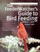 The Feederwatcher's Guide to Bird Feeding by Jack Griggs