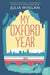 My Oxford Year by Julia Whelan