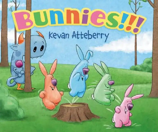Bunnies!!!: An Easter and Springtime Book for Kids by Kevan Atteberry
