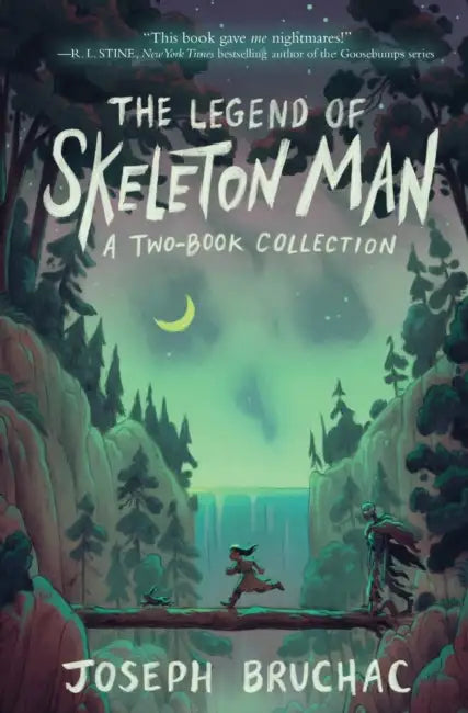 The Legend of Skeleton Man: Skeleton Man and the Return of Skeleton Man by Joseph Bruchac