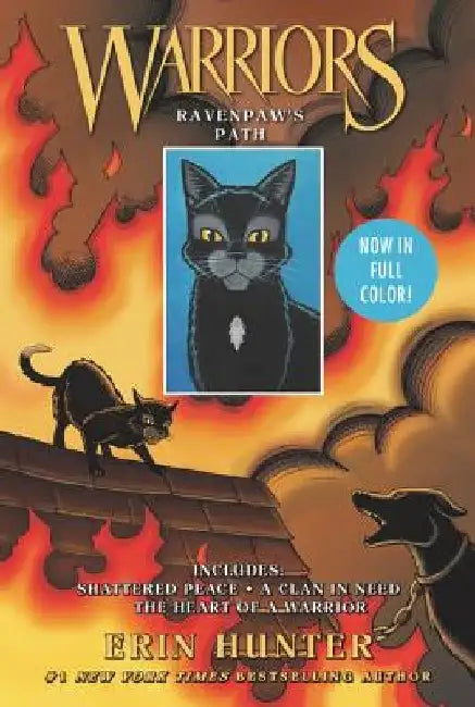 Warriors: Ravenpaw's Path: Shattered Peace, a Clan in Need, the Heart of a Warrior by Erin Hunter