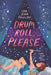 Drum Roll, Please by Lisa Jenn Bigelow
