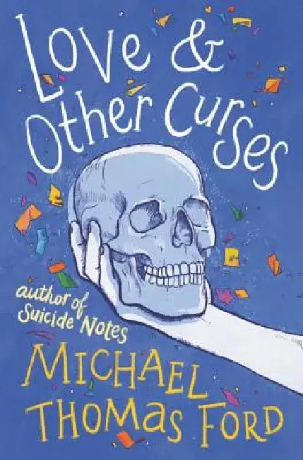 Love & Other Curses by Michael Thomas Ford