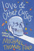Love & Other Curses by Michael Thomas Ford