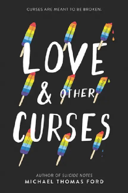 Love & Other Curses by Michael Thomas Ford