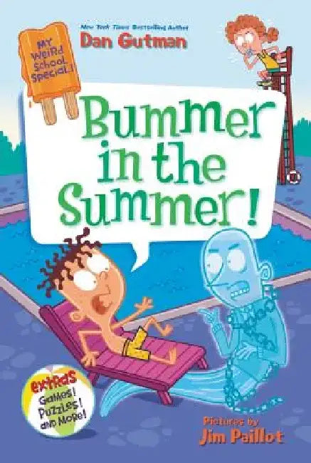 My Weird School Special: Bummer in the Summer! by Dan Gutman
