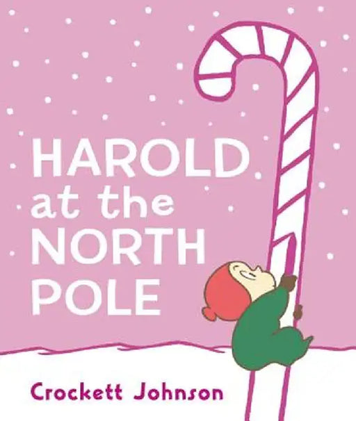 Harold at the North Pole Board Book by Crockett Johnson