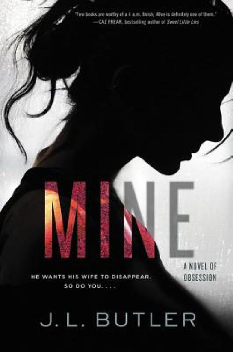 Mine by J. L. Butler