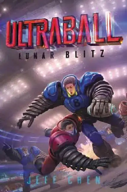 Ultraball: Lunar Blitz by Jeff Chen