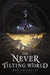 The Never Tilting World by Rin Chupeco