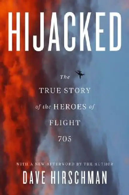 Hijacked by Dave Hirschman