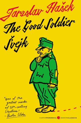 The Good Soldier Svejk and His Fortunes in the World War: Translated by Cecil Parrott. with Original Illustrations by Josef Lada. by Jaroslav Hasek