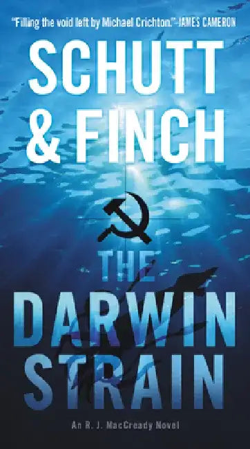 The Darwin Strain: An R. J. Maccready Novel by Bill Schutt