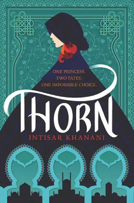 Thorn by Intisar Khanani