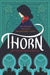 Thorn by Intisar Khanani