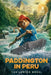 Paddington 3: The Junior Novel by Annie Wilson