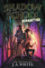 Shadow School #2: Dehaunting by J. a. White