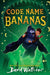 Code Name Bananas by David Walliams