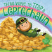 Three Ways to Trap a Leprechaun by Tara Lazar