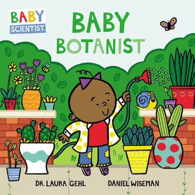Baby Botanist by Dr Laura Gehl