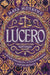 Lucero by Maya Motayne