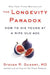 The Longevity Paradox: How to Die Young at a Ripe Old Age by Steven R. Gundry