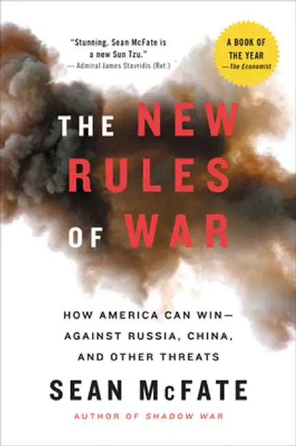 The New Rules of War: Victory in the Age of Durable Disorder by Sean McFate