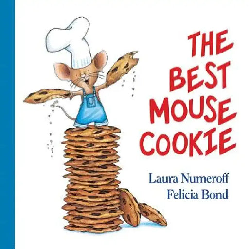 The Best Mouse Cookie Padded Board Book by Laura Numeroff
