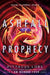 Ashfall Prophecy by Pittacus Lore