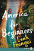 America for Beginners by Franqui, Leah