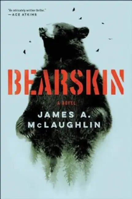 Bearskin by James A. McLaughlin