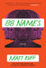 88 Names by Matt Ruff
