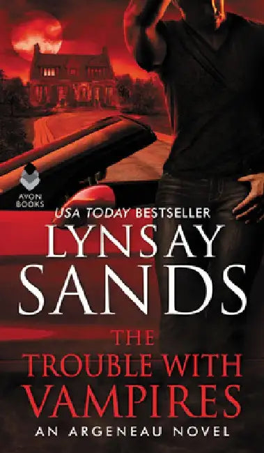 The Trouble with Vampires: An Argeneau Novel by Lynsay Sands