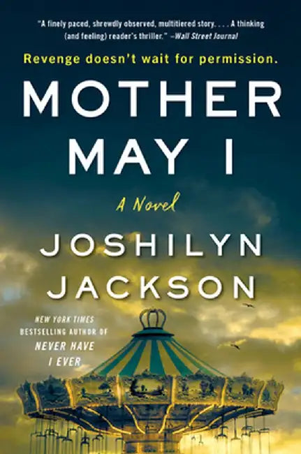 Mother May I by Joshilyn Jackson
