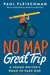 No Map, Great Trip: A Young Writer's Road to Page One by Paul Fleischman