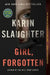Girl, Forgotten by Karin Slaughter
