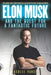 Elon Musk and the Quest for a Fantastic Future Young Reader's Edition by Ashlee Vance