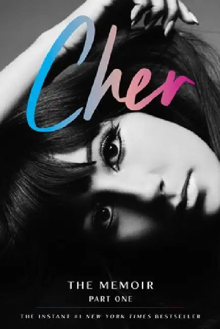 Cher: Part One: The Memoir by Cher
