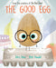 The Good Egg by Jory John