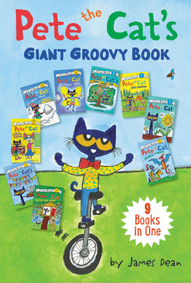 Pete the Cat's Giant Groovy Book: 9 I Can Reads in 1 Book by James Dean