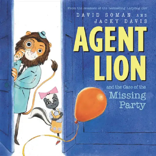 Agent Lion and the Case of the Missing Party by Jacky Davis