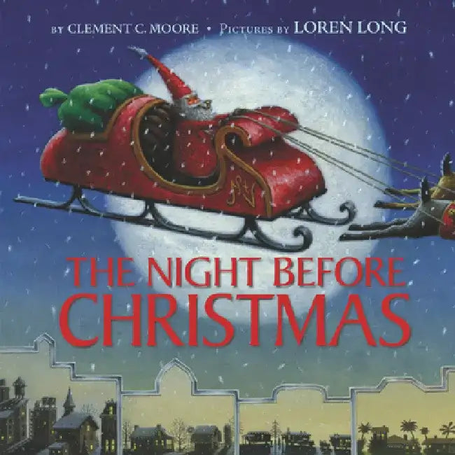 The Night Before Christmas by Clement C. Moore