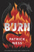 Burn by Patrick Ness
