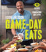 Game-Day Eats: 100 Recipes for Homegating Like a Pro by Eddie Jackson