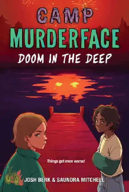 Camp Murderface #2: Doom in the Deep by Saundra Mitchell