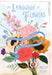 The Language of Flowers: A Fully Illustrated Compendium of Meaning, Literature, and Lore for the Modern Romantic by Odessa Begay