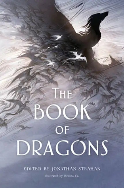 The Book of Dragons: An Anthology by Jonathan Strahan