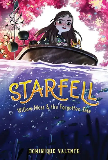 Starfell #2: Willow Moss & the Forgotten Tale by Dominique Valente
