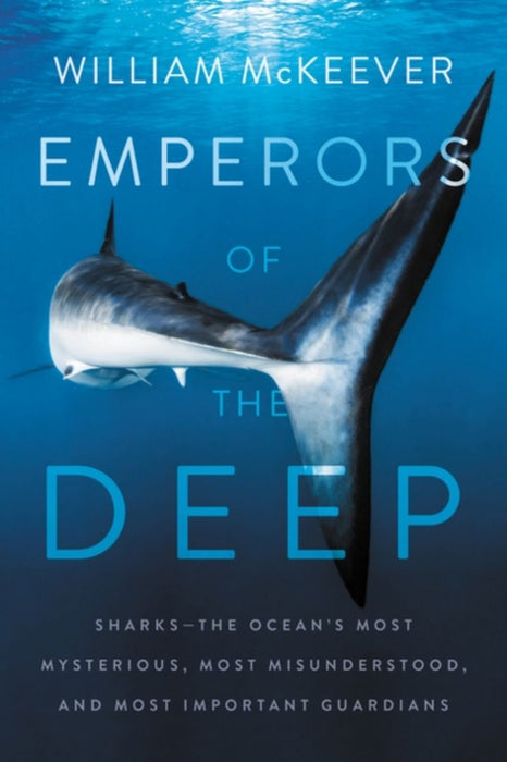 Emperors Of The Deep by McKeever, William