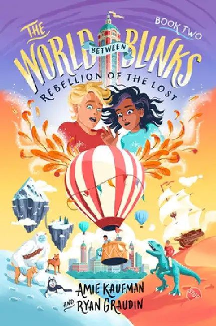 The World Between Blinks #2: Rebellion of the Lost by Ryan Graudin